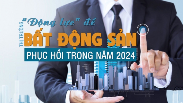 “Động lực” để thị trường bất động sản phục hồi trong năm 2024?