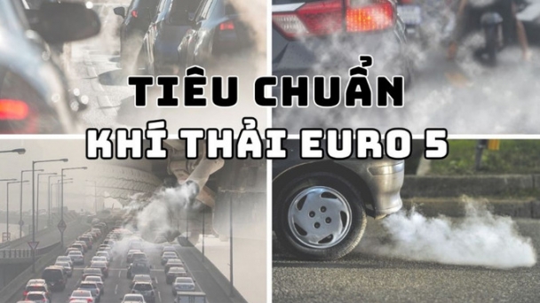 Tiêu chuẩn Euro 5: Giảm thiểu chất gây ô nhiễm từ xe cơ giới