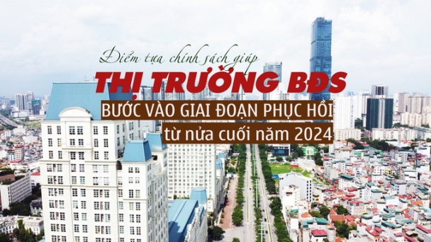 Điểm tựa chính sách sẽ đưa thị trường BĐS nửa cuối năm bước vào giai đoạn phục hồi