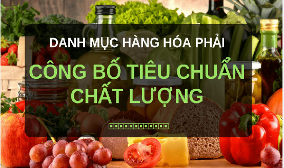 Danh mục sản phẩm hàng hóa phải công bố tiêu chuẩn chất lượng