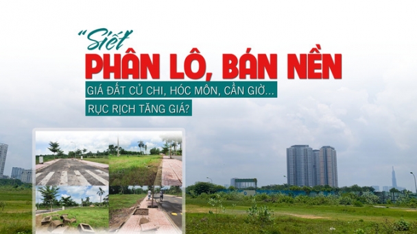 “Siết” phân lô, bán nền, giá đất nền vùng ven rục rịch tăng