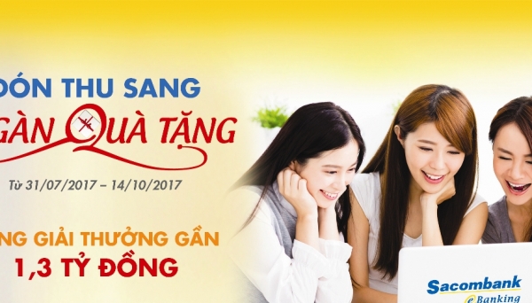 “Đón thu sang – Ngàn quà tặng” với Sacombank