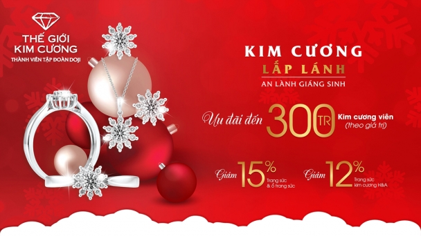 Thế Giới Kim Cương ưu đãi tới 20% dịp Noel