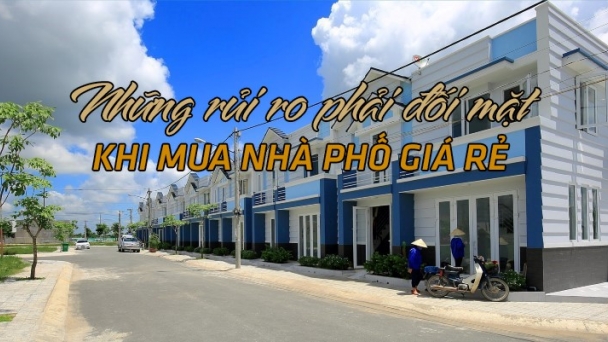 Những rủi ro phải đối mặt khi mua nhà phố giá rẻ