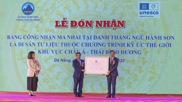 Đà Nẵng đón Bằng công nhận Ma nhai là Di sản tư liệu của Châu Á - Thái Bình Dương