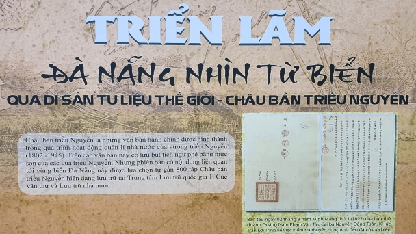 Đà Nẵng nhìn từ biển qua Di sản tư liệu thế giới - Châu bản triều Nguyễn