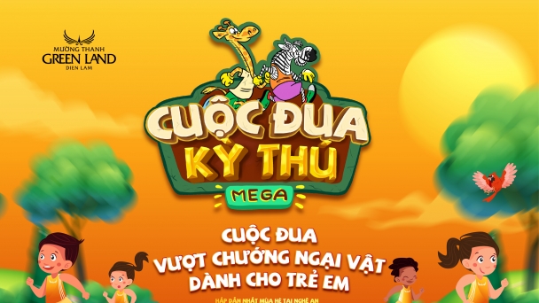 “Cuộc đua kỳ thú – phiên bản Mega” – sự kiện trải nghiệm lý thú nhất mùa hè này tại Nghệ An