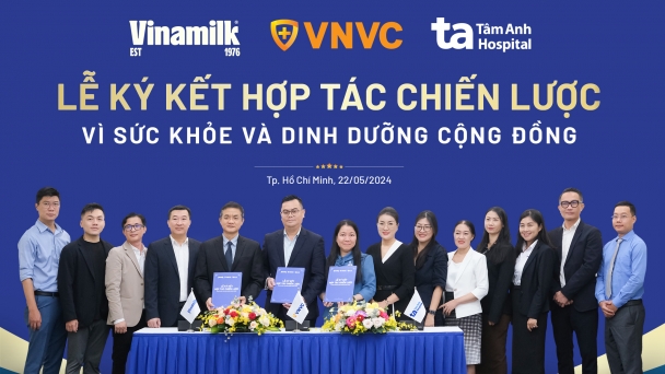 Kết hợp y tế và dinh dưỡng, VINAMILK hợp tác chiến lược với VNVC và bệnh viện Tâm Anh