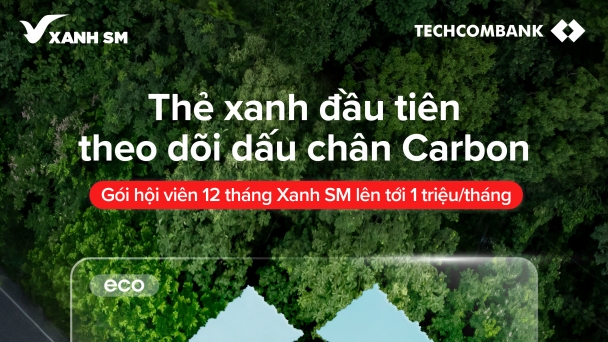 Techcombank Visa Eco: Thẻ xanh đầu tiên theo dõi dấu chân Carbon cho bạn tiến bước sống xanh mỗi ngày