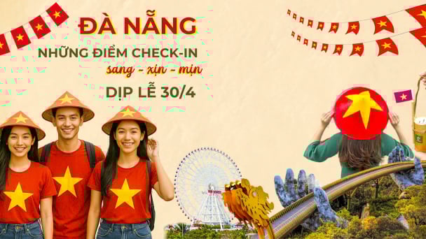 Đà Nẵng tung chuỗi sự kiện, lễ hội phục vụ người dân và du khách dịp nghỉ lễ 30/4 – 1/5