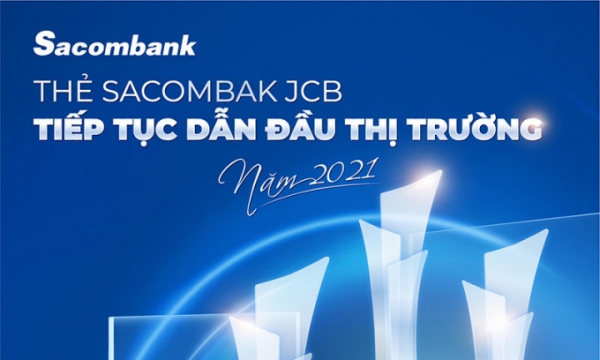 Thẻ Sacombank JCB tiếp tục dẫn đầu thị trường