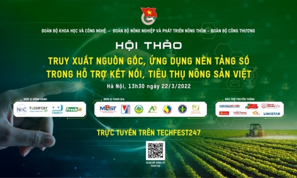 Truy xuất nguồn gốc - Ứng dụng nền tảng số trong hỗ trợ kết nối, tiêu thụ nông sản Việt