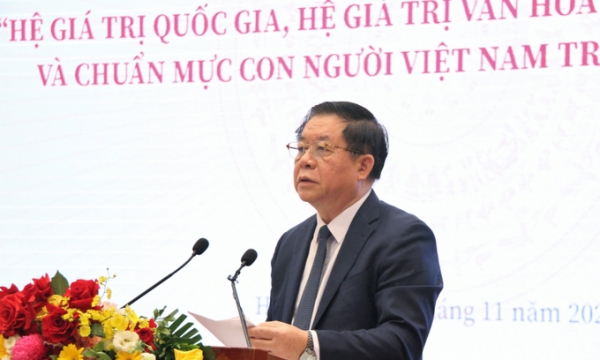 Xây dựng, phát huy các hệ giá trị và chuẩn mực con người Việt Nam trong thời kỳ mới