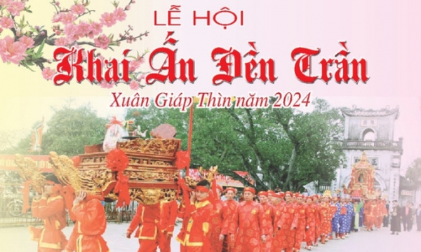 Lễ hội Khai Ấn Đền Trần Nam Định năm 2024 diễn ra từ ngày 20-25/2