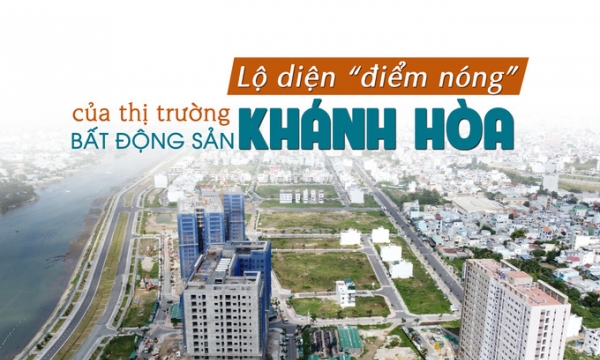 Lộ diện “điểm nóng” của thị trường bất động sản Khánh Hòa