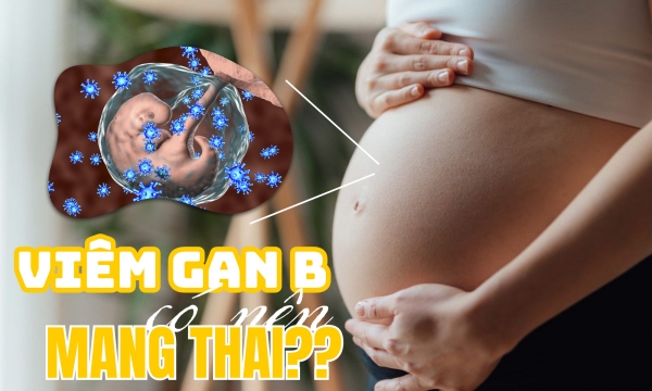 Phụ nữ mắc viêm gan B có mang thai được không? Bác sĩ khuyên ‘đừng từ bỏ việc có con’