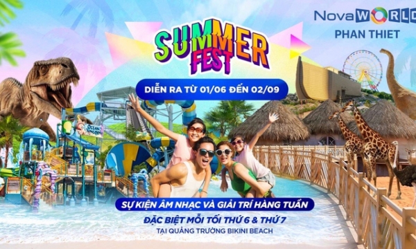 Summer Fest Novaworld Phan Thiết: Điểm hẹn mùa hè - Trọn vẹn niềm vui