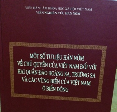 Ra mắt tư liệu Hán Nôm khẳng định chủ quyền Hoàng Sa, Trường Sa là của Việt Nam