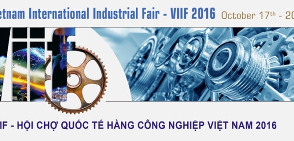 Hơn 300 doanh nghiệp trong và ngoài nước tham dự Hội chợ Quốc tế Hàng Công nghiệp Việt Nam năm 2016
