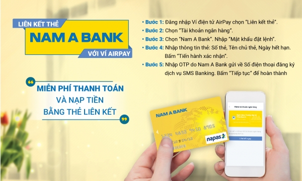  Liên kết tài khoản Nam A Bank với ví AIRPAY, nhận ngay quà tặng khủng