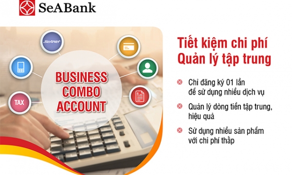  SeABank triển khai gói tài khoản Combo Account tiện ích dành cho doanh nghiệp