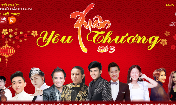 Nhiều nghệ sĩ nổi tiếng tham gia chương trình “Xuân yêu thương 2019” tại Đà Nẵng   