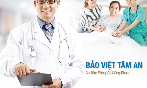 Bảo Việt Tâm An – Miếng ghép hoàn chỉnh cho gói sản phẩm bảo vệ sức khỏe