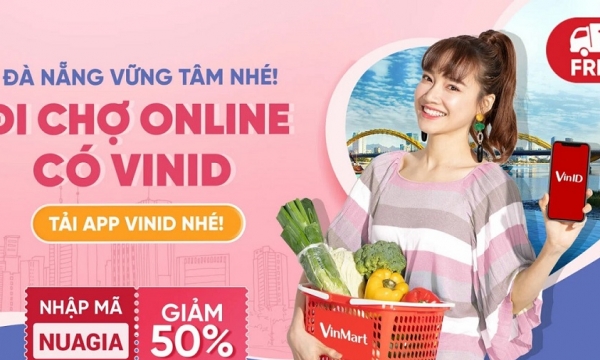 VinID “bắt tay” VinMart triển khai tính năng đi chợ online tại Đà Nẵng