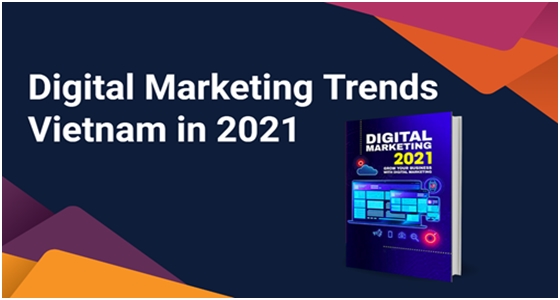 Ra mắt REPORT “50 Vietnam Digital Marketing Report 2021”