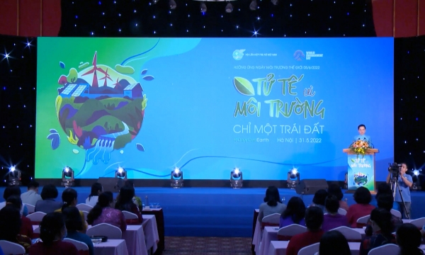 Hội LHPN Việt Nam hưởng ướng Ngày Môi trường Thế giới: Tử tế vì môi trường