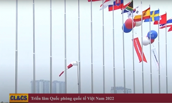 Bản tin CL&CS số 13: Triển lãm Quốc phòng quốc tế Việt Nam 2022