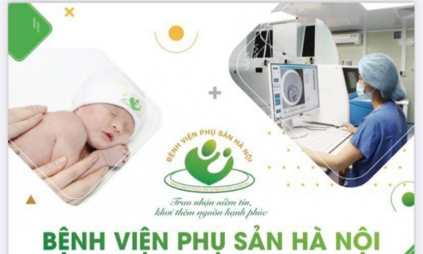 Bệnh viện Phụ sản Hà Nội: Địa chỉ tin cậy chăm sóc sức khoẻ sản phụ khoa