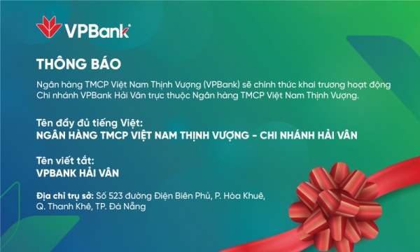 VPBank sẽ chính thức khai trương Chi nhánh Hải Vân
