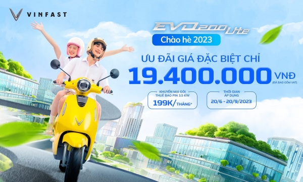 VinFast ưu đãi đặc biệt mùa hè – Evo200 Lite về giá 19,4 triệu đồng