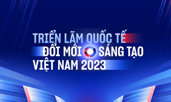 Triển lãm Quốc tế đổi mới sáng tạo Việt Nam 2023 sắp diễn ra
