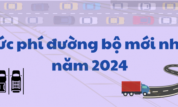 [Infographics] Mức phí đường bộ mới nhất năm 2024