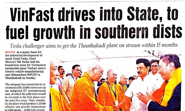 Truyền thông Ấn Độ: “Nhà máy VinFast là dấu mốc để xây dựng thủ phủ xe điện ở Nam Á”