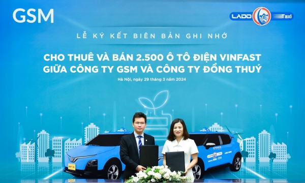 Tiết kiệm hơn 30% chi phí, Lado Taxi mua và thuê thêm 2.500 ô tô điện VinFast từ GSM