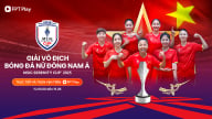 Xem trực tiếp ĐT nữ Việt Nam thi đấu tại Giải vô địch nữ Đông Nam Á 2025 trên kênh nào?
