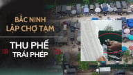 Lập chợ trái phép 'thu phế' giữa thành phố Bắc Ninh