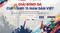 Sáng nay (30/5), khai mạc Giải bóng đá cup vàng 15 năm Dân Việt