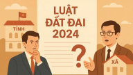 Luật Đất đai 2024 vừa áp dụng 11 tháng đã cần sửa, có phải do giá đất cao quá?