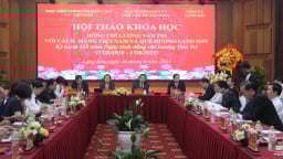 Lạng Sơn: Hội thảo khoa học kỷ niệm 115 năm ngày sinh đồng chí Lương Văn Tri 
