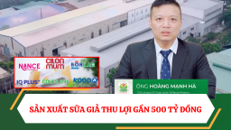 Những con số kinh hoàng phía sau đường dây làm giả 573 loại sữa bột cho trẻ em, phụ nữ và người bệnh (Video)