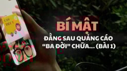 Lời gian dối dưới chân núi Tản: Bí mật đằng sau quảng cáo “ba đời” chữa bệnh… (Bài 1)