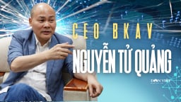 Ông Nguyễn Tử Quảng – CEO Tập đoàn công nghệ BKAV: 'Người ta vẫn gọi tôi là Quảng 'nổ', nhưng tôi làm tốt mà'