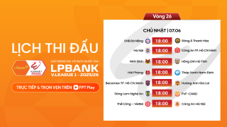 Lịch phát sóng trực tiếp vòng 26 V.League 2025/2026: “Cuộc đua tam mã” trụ hạng kịch tính đến phút cuối!