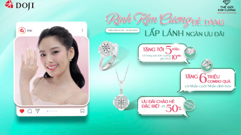 Bật Mood hè cùng ưu đãi trang sức lấp lánh từ DOJI và Thế giới Kim Cương