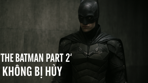 Xôn xao tin đồn bom tấn “The Batman Part 2” bị tạm dừng