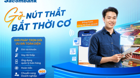 Sacombank đồng hành cùng hộ kinh doanh trong giai đoạn chuyển mình
